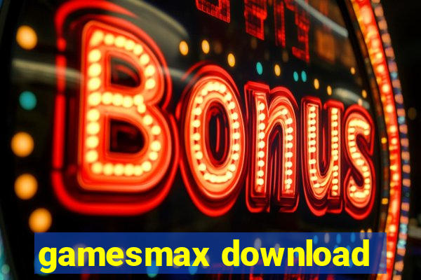 gamesmax download